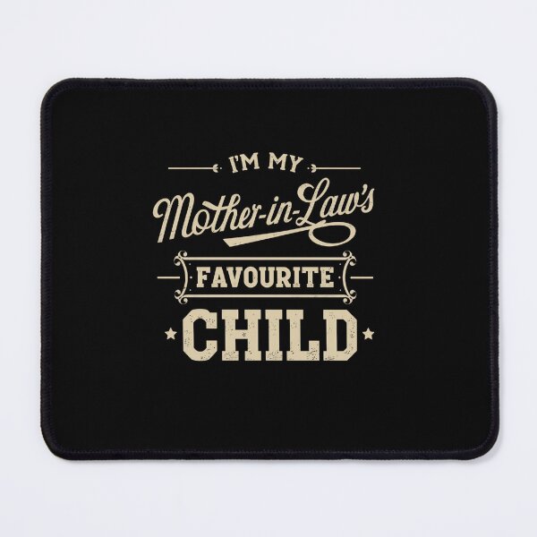 Item preview, I'm My Mother-in-Law's Favourite Child Funny In-Law Family Quote designed and sold by RetroMini2026.
