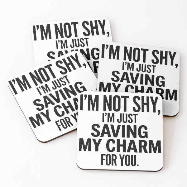 Item preview,  I'm Not Shy Saving My Charm For You Typography Art designed and sold by maplesoulkiller.