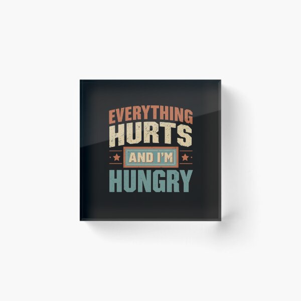Item preview, Everything Hurts And I'm Hungry Funny Relatable Workout Recovery designed and sold by RetroMini2026.