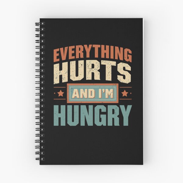 Item preview, Everything Hurts And I'm Hungry Funny Relatable Workout Recovery designed and sold by RetroMini2026.