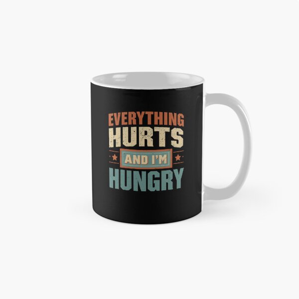 Item preview, Everything Hurts And I'm Hungry Funny Relatable Workout Recovery designed and sold by RetroMini2026.