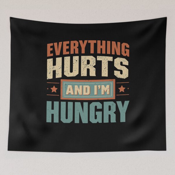 Item preview, Everything Hurts And I'm Hungry Funny Relatable Workout Recovery designed and sold by RetroMini2026.