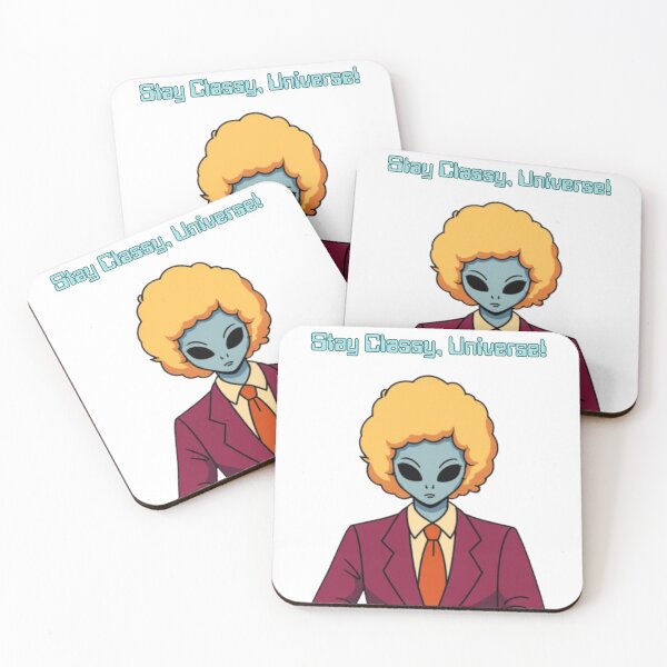 Item preview, Stay Classy, Universe! designed and sold by MetalMoon.