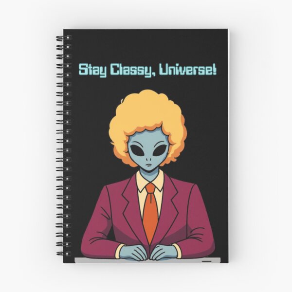 Item preview, Stay Classy, Universe! designed and sold by MetalMoon.