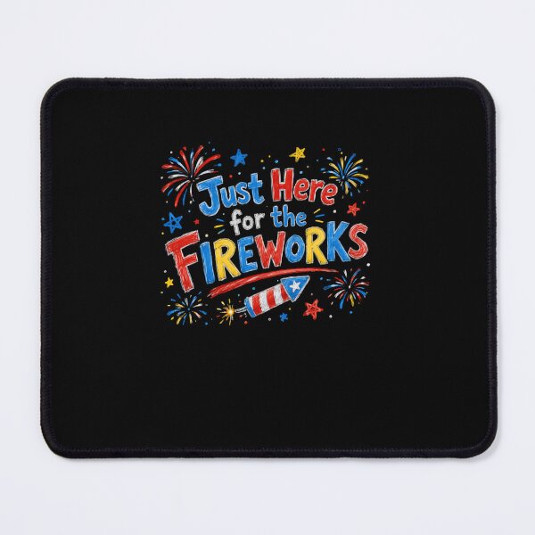 Item preview, Just Here For The Fireworks 4th Of July Patriotic Celebration designed and sold by RetroMini2026.