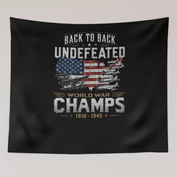 Item preview, Back To Back Undefeated World War Champs 1918 - 1945 American Military Veteran Patriot designed and sold by RetroMini2026.