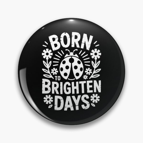 Item preview, Born To Brighten Days designed and sold by theartfulaspie.