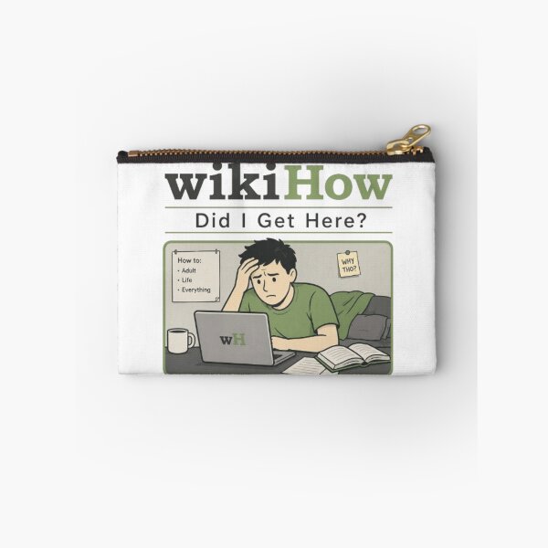 Item preview, WikiHow Did I Get Here? designed and sold by absalyssa.