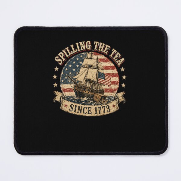 Item preview, Spilling The Tea Since 1773 American History Patriot Boston Tea Party designed and sold by RetroMini2026.