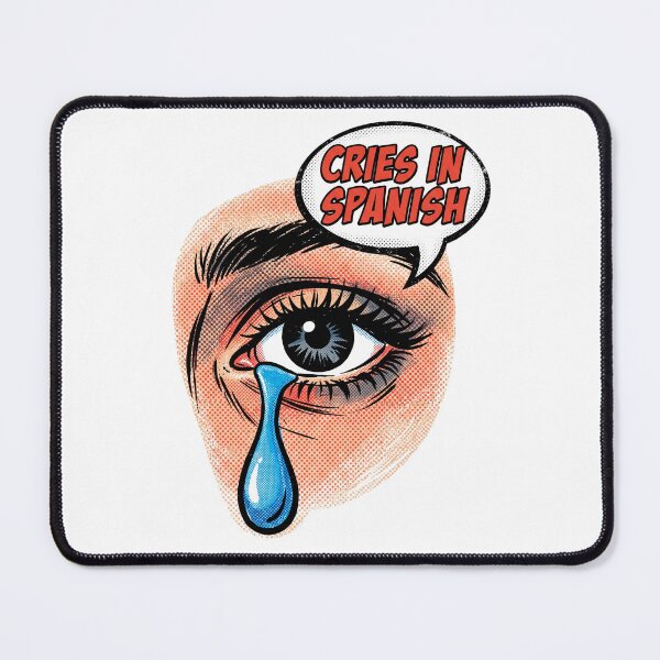 Item preview, Cries in Spanish Dramatic Telenovela Eye Comic Pop Art designed and sold by PictoVibe.