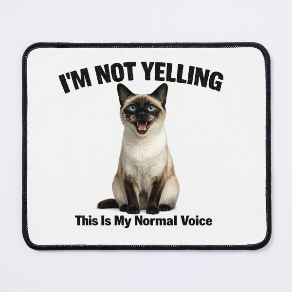 Item preview, I'm Not Yelling Cat Humor designed and sold by HippyRikky.