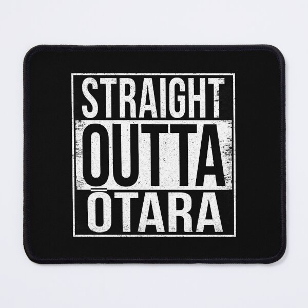 Item preview, STRAIGHT OUTTA OTARA designed and sold by Bruiserstang.