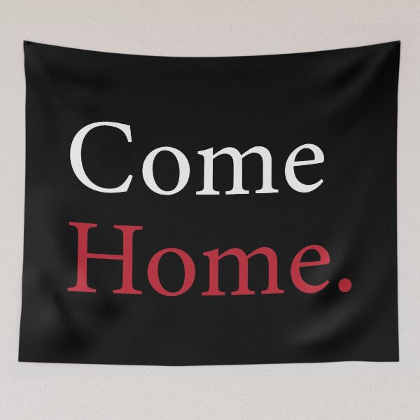 Item preview, Come Home – Scary Style Typography designed and sold by Scaryzz.