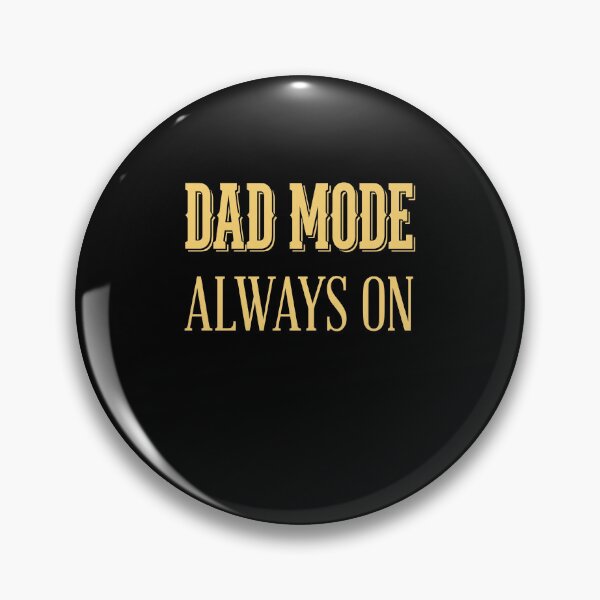Item preview, Dad Mode Always On Fatherhood Dad Life Fathers Day Gift designed and sold by SofenArt.