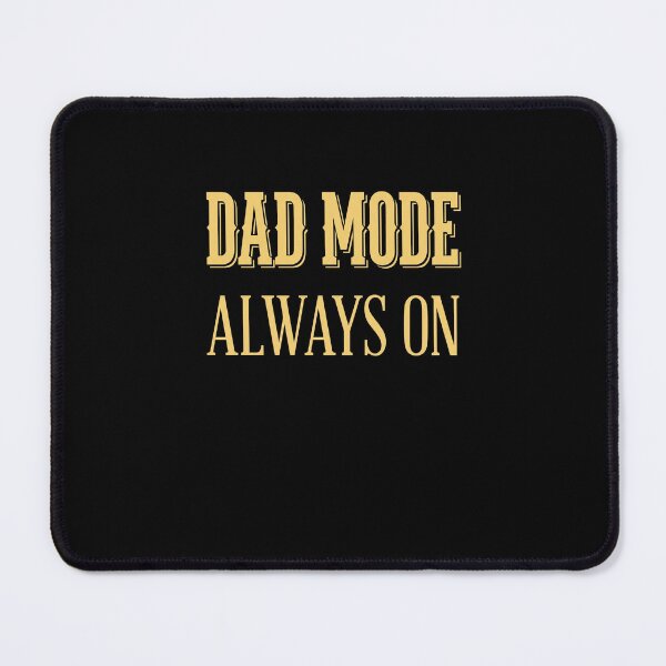 Item preview, Dad Mode Always On Fatherhood Dad Life Fathers Day Gift designed and sold by SofenArt.