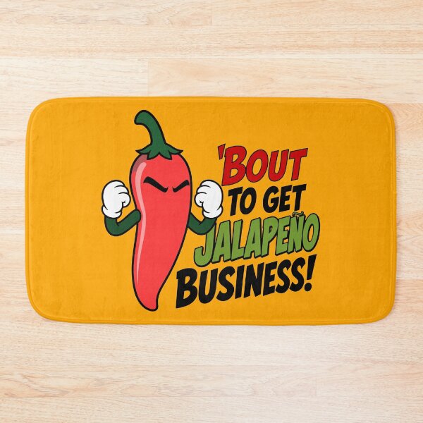 Item preview, About to Get Jalapeno Business | Funny Dad-Joke Jalapeno Tee designed and sold by ShirtRemarks.