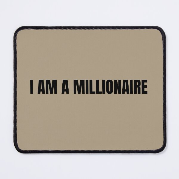 Item preview, I Am A Millionaire Quote  designed and sold by Abundance Activation 11.11.