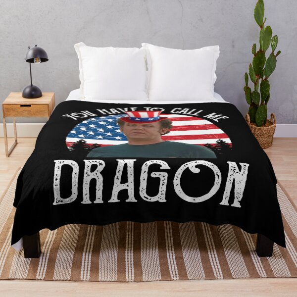 Item preview, You Have To Call Me Dragon Step Brothers Inspired 4th of July designed and sold by colornatics.