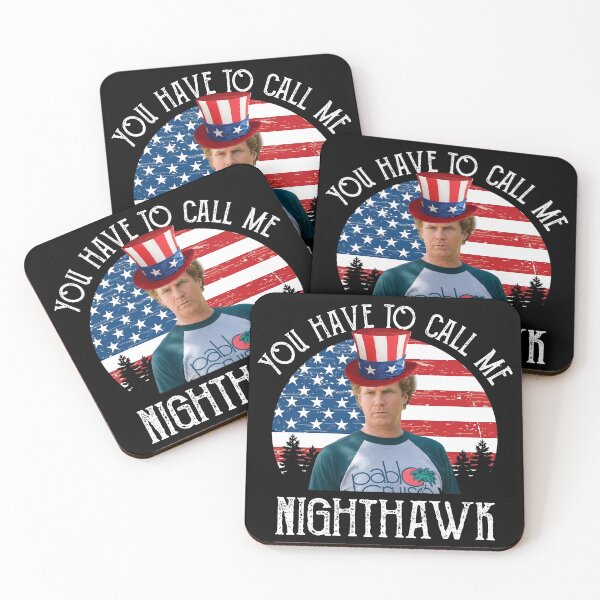 Item preview, Will Ferrell You Have To Call Me Nighthawk designed and sold by colornatics.