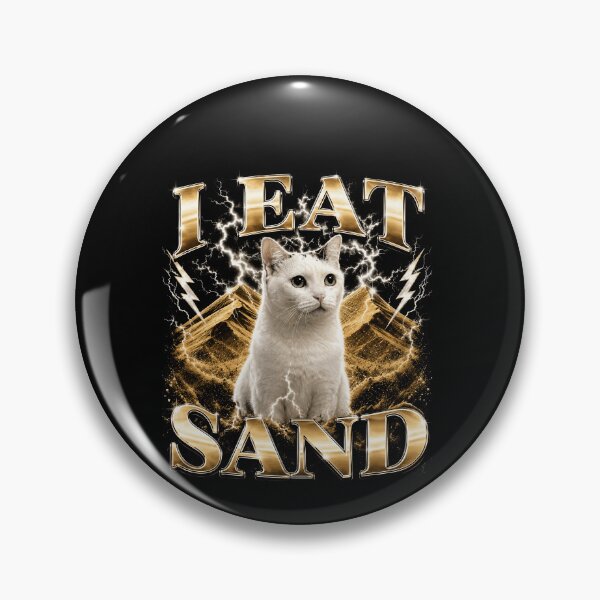 Item preview, Funny I Eat Sand Funny Cat Meme Absurd Animal Humor Art designed and sold by elderberry.