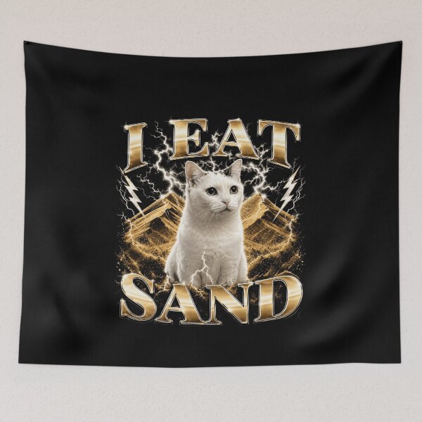 Item preview, Funny I Eat Sand Funny Cat Meme Absurd Animal Humor Art designed and sold by elderberry.