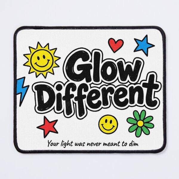 Item preview, Glow Different - Your Light Was Never Meant to Dim designed and sold by PlushFutura.