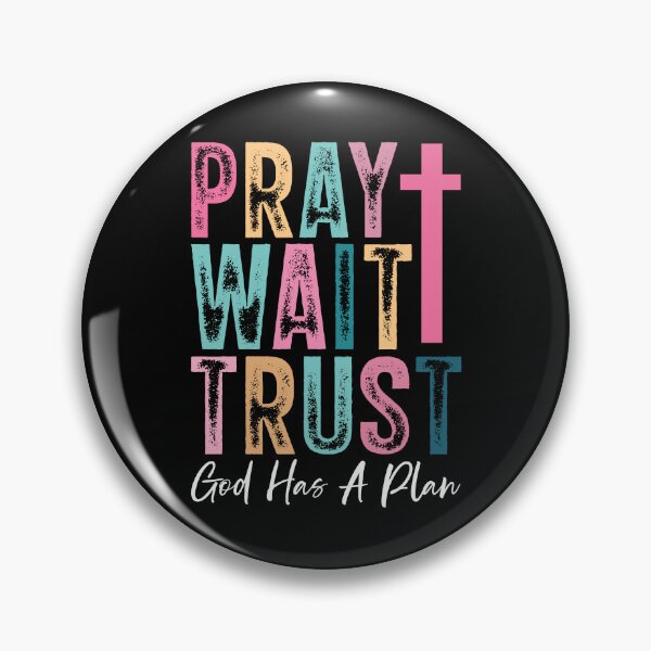 Item preview, Pray Wait Trust designed and sold by eve-08.