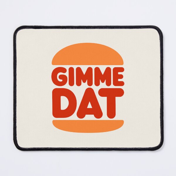 Item preview, Gimme Dat (I Think You Should Leave) BK version designed and sold by chriskirknielsen.