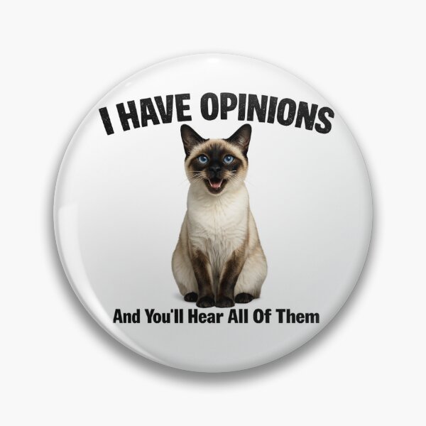 Item preview, I Have Opinions Siamese Cat designed and sold by HippyRikky.
