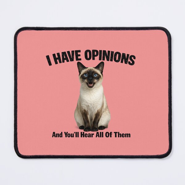 Item preview, I Have Opinions Siamese Cat designed and sold by HippyRikky.