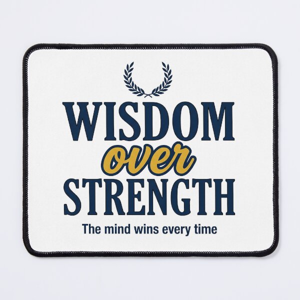 Item preview, Wisdom Over Strength — Mindset Motivation designed and sold by PlushFutura.