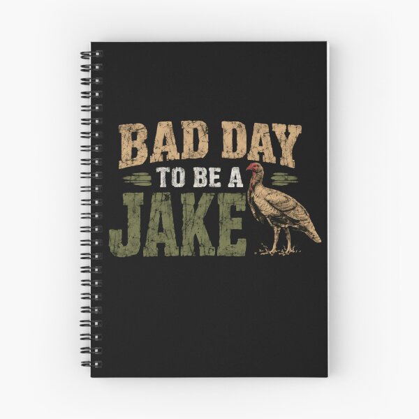 Item preview, Bad Day To Be A Jake Turkey Hunter Hunting Season designed and sold by HumansStuck12.