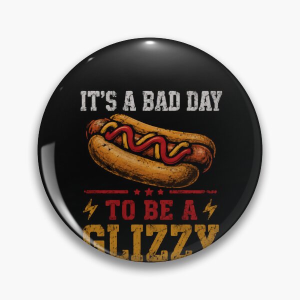 Item preview, It's A Bad Day To Be A Glizzy Funny Hot Dog Slang Quote designed and sold by HumansStuck12.