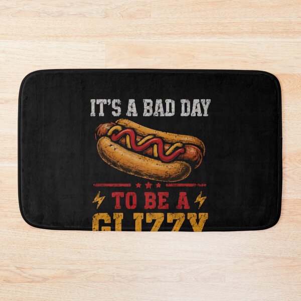 Item preview, It's A Bad Day To Be A Glizzy Funny Hot Dog Slang Quote designed and sold by HumansStuck12.