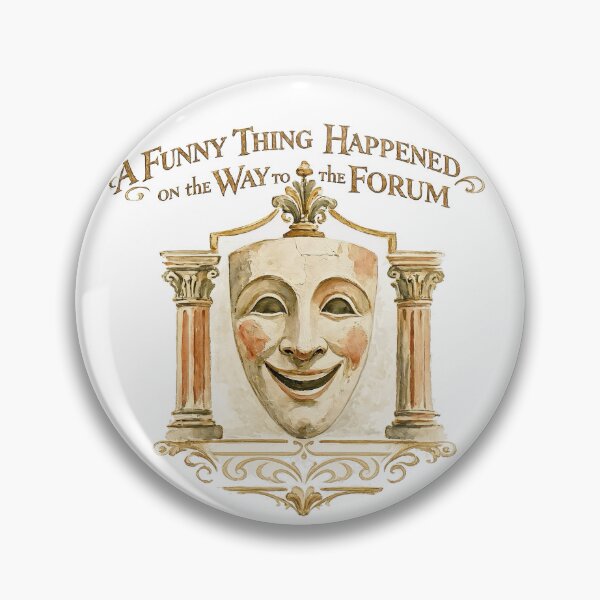 Item preview, A Funny Thing Happened on the Way to the Forum designed and sold by Rock_On.