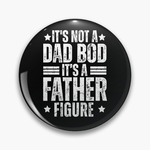 Item preview, It's Not A Dad Bod It's A Father Figure Funny Fathers Day designed and sold by Dondonmart.