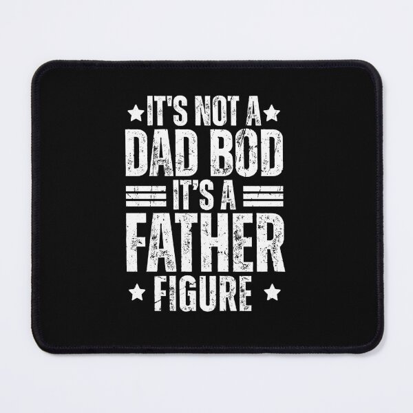 Item preview, It's Not A Dad Bod It's A Father Figure Funny Fathers Day designed and sold by Dondonmart.