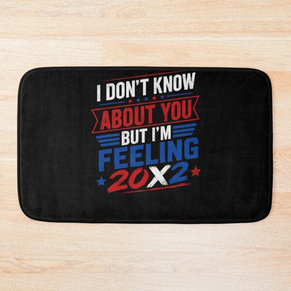 Item preview, I Don't Know About You But I'm Feeling 20X2 Fortieth Birthday American Celebration designed and sold by HumansStuck12.