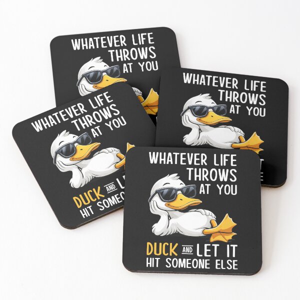 Item preview, Whatever Life Throws At You Duck And Let It Hit Someone Else Funny designed and sold by Hedoraxe.