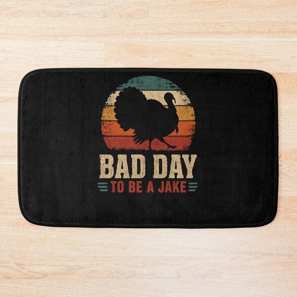 Item preview, Bad Day To Be A Jake Turkey Hunting Hunter Wild Turkey Gobbler designed and sold by HumansStuck12.