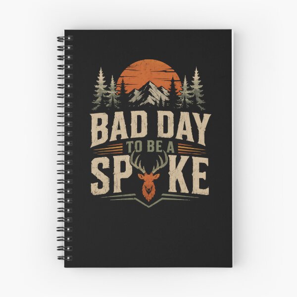 Item preview, Bad Day To Be A Spoke Hunter Outdoorsman Deer Hunting designed and sold by HumansStuck12.