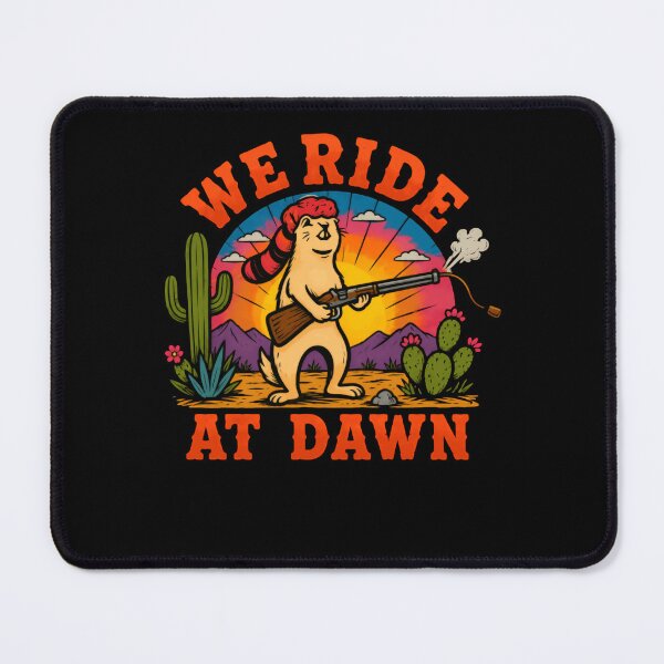 Item preview, We Ride At Dawn Prairie Dog Hunter Western Outdoors Adventure designed and sold by HumansStuck12.