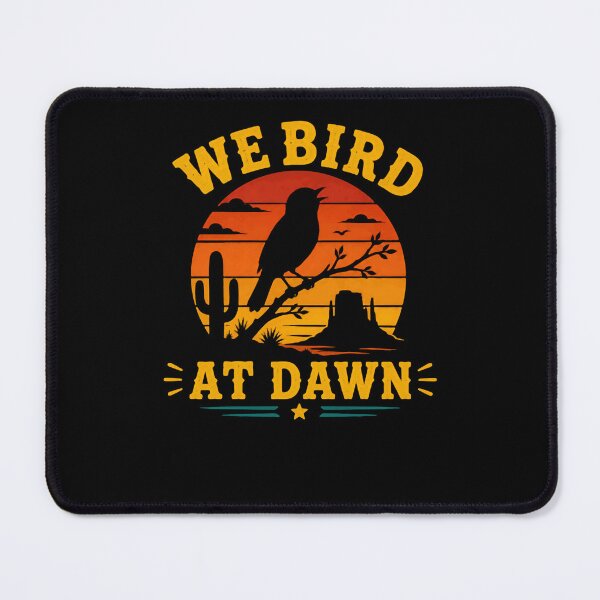 Item preview, We Bird At Dawn Birdwatching Birder Nature Lover designed and sold by HumansStuck12.