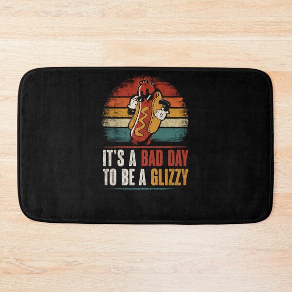 Item preview, It's A Bad Day To Be A Glizzy Hot Dog Food Humor Glizzy Lover designed and sold by HumansStuck12.