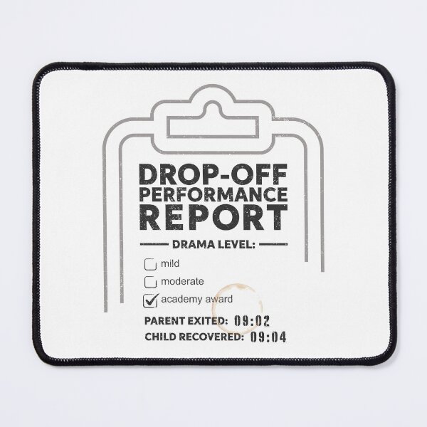 Item preview, Drop-Off Performance Report Funny Daycare Teacher Design Black Version designed and sold by The Sticky Clipboard.