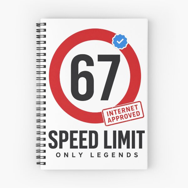 Item preview, 67 Speed Limit Only Legends Meme designed and sold by IvoryArtDesign.