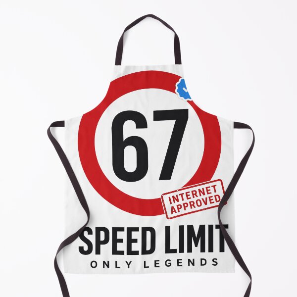 Item preview, 67 Speed Limit Only Legends Meme designed and sold by IvoryArtDesign.