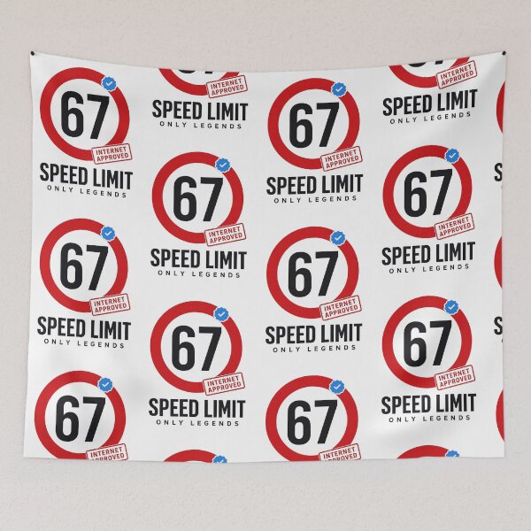Item preview, 67 Speed Limit Only Legends Meme designed and sold by IvoryArtDesign.