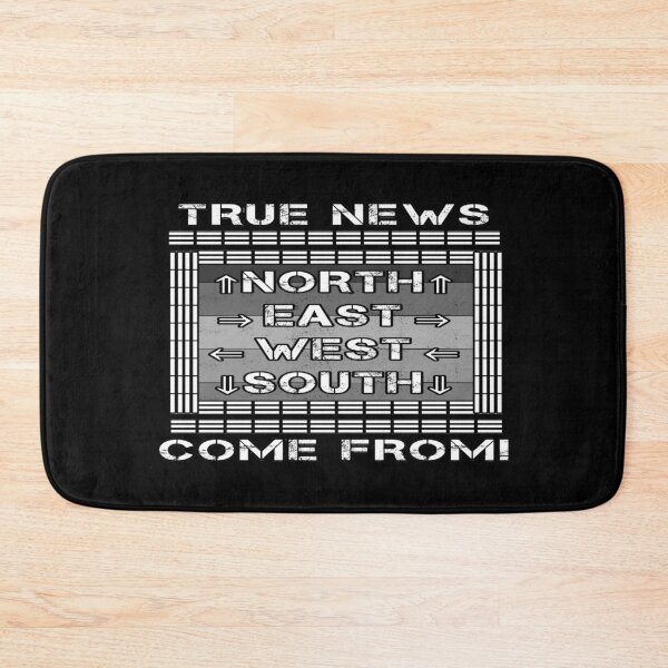Item preview, Motivational Quote B&W about the desire for excellent information"TRUE NEWS COME FROM - NORTH,EAST,WEST,SOUTH!" designed and sold by Giulivo Store Graphic.