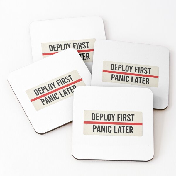 Item preview, Deploy First, Panic Later designed and sold by CtrlZHumor.